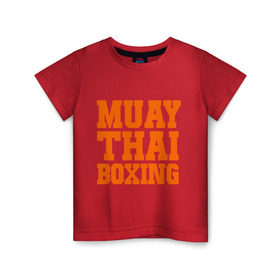 Детская футболка хлопок с принтом Muay Thai Boxing в Тюмени, 100% хлопок | круглый вырез горловины, полуприлегающий силуэт, длина до линии бедер | емельяненко | муай тай