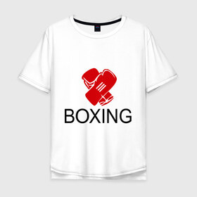Мужская футболка хлопок Oversize с принтом Boxing в Тюмени, 100% хлопок | свободный крой, круглый ворот, “спинка” длиннее передней части | box | boxing | footbolki | бокс | боксер | боксерские перчатки | боксинг | перчатки | спорт