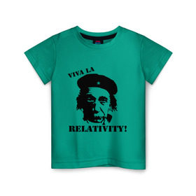 Детская футболка хлопок с принтом Эйнштейн - Viva La Relativity! в Тюмени, 100% хлопок | круглый вырез горловины, полуприлегающий силуэт, длина до линии бедер | Тематика изображения на принте: че гевара