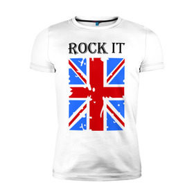 Мужская футболка премиум с принтом Rock it в Тюмени, 92% хлопок, 8% лайкра | приталенный силуэт, круглый вырез ворота, длина до линии бедра, короткий рукав | asds | britain | english | heavy metal | metal | rock | trash metal | англия | британия | британский флаг | метал | металл | рок | трэш метал | хеви метал