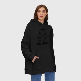 Худи SuperOversize хлопок с принтом Better together в Тюмени, 70% хлопок, 30% полиэстер, мягкий начес внутри | карман-кенгуру, эластичная резинка на манжетах и по нижней кромке, двухслойный капюшон
 | 