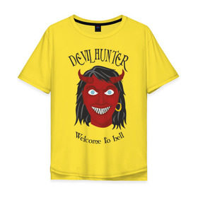 Мужская футболка хлопок Oversize с принтом Devil Hunter - Welcome to hell в Тюмени, 100% хлопок | свободный крой, круглый ворот, “спинка” длиннее передней части | devil | devil hunter | welcome to hell | ангелы и демоны | девушкам | демон | дьявол | черт