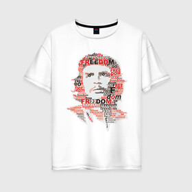 Женская футболка хлопок Oversize с принтом Che Guevara (3) в Тюмени, 100% хлопок | свободный крой, круглый ворот, спущенный рукав, длина до линии бедер
 | гевара | куба | революция | свобода | че