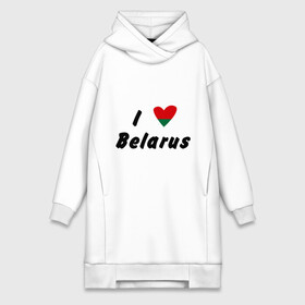 Платье-худи хлопок с принтом I love Belarus в Тюмени,  |  | беларусы | беларусь | белоруссия | лукашенко | люблю | минск | флаг