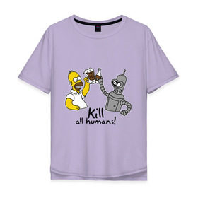 Мужская футболка хлопок Oversize с принтом Бендер пьет с Гомером в Тюмени, 100% хлопок | свободный крой, круглый ворот, “спинка” длиннее передней части | Тематика изображения на принте: гомер