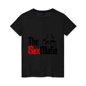 Женская футболка хлопок с принтом The SexMafia в Тюмени, 100% хлопок | прямой крой, круглый вырез горловины, длина до линии бедер, слегка спущенное плечо | mafia | мафия