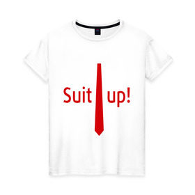Женская футболка хлопок с принтом Suit Up. (Приоденься) в Тюмени, 100% хлопок | прямой крой, круглый вырез горловины, длина до линии бедер, слегка спущенное плечо | suit up | приоденься