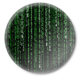 Значок с принтом Матрица в Тюмени,  металл | круглая форма, металлическая застежка в виде булавки | Тематика изображения на принте: matrix | матрица | нео