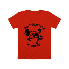 Детская футболка хлопок с принтом Powerlifting (3) в Тюмени, 100% хлопок | круглый вырез горловины, полуприлегающий силуэт, длина до линии бедер | power | power lifting | russia | паурлифтинг | пауэр лифтинг | пауэрлифтинг | силовой экстрим | штанга