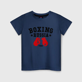Детская футболка хлопок с принтом Boxing Russia time в Тюмени, 100% хлопок | круглый вырез горловины, полуприлегающий силуэт, длина до линии бедер | boxing | boxing russia time | kickboxing | mix fight | бокс | боксер | кик бокс | кикбокс