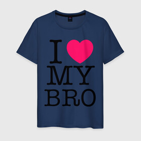 Мужская футболка хлопок с принтом I love my bro в Тюмени, 100% хлопок | прямой крой, круглый вырез горловины, длина до линии бедер, слегка спущенное плечо. | bro | brother | i love | брат | бро | люблю брата | родные | родственники | семья | сестра