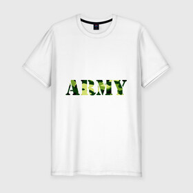 Мужская футболка премиум с принтом Army в Тюмени, 92% хлопок, 8% лайкра | приталенный силуэт, круглый вырез ворота, длина до линии бедра, короткий рукав | camo | military | армия | камо | камуфляж