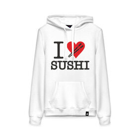 Женская толстовка хлопок с принтом I love sushi в Тюмени, френч-терри, мягкий теплый начес внутри (100% хлопок) | карман-кенгуру, эластичные манжеты и нижняя кромка, капюшон с подкладом и шнурком | Тематика изображения на принте: i love | sushi | блюдо | еда | кухня | люблю суши | роллы | ролы | япония | японская кухня