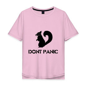 Мужская футболка хлопок Oversize с принтом Don`t panic в Тюмени, 100% хлопок | свободный крой, круглый ворот, “спинка” длиннее передней части | dont panic | без паники | белка | противогаз