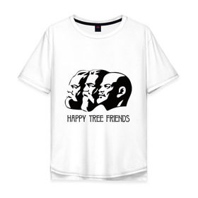 Мужская футболка хлопок Oversize с принтом Happy Tree Friends (2) в Тюмени, 100% хлопок | свободный крой, круглый ворот, “спинка” длиннее передней части | Тематика изображения на принте: friends | happy | happy tree friends | lenin | tree | ussr | ленин | ссср | три друга
