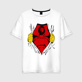 Женская футболка хлопок Oversize с принтом Мой кумир Che Guevara в Тюмени, 100% хлопок | свободный крой, круглый ворот, спущенный рукав, длина до линии бедер
 | че гевара
