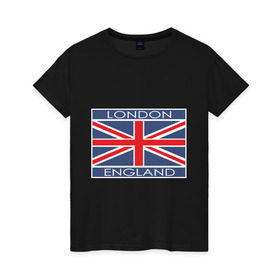 Женская футболка хлопок с принтом London - Лондон с флагом Англии в Тюмени, 100% хлопок | прямой крой, круглый вырез горловины, длина до линии бедер, слегка спущенное плечо | лондон