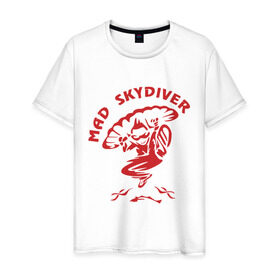 Мужская футболка хлопок с принтом Mad Skydiver в Тюмени, 100% хлопок | прямой крой, круглый вырез горловины, длина до линии бедер, слегка спущенное плечо. | skydiving | авиационный спорт | парашют | парашютизм | русский скайдайвинг | свободное падение | скайдайверы | скайдайвинг