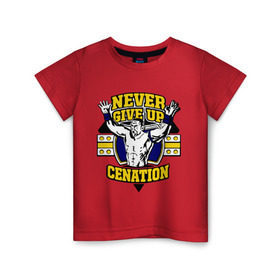 Детская футболка хлопок с принтом WWE John Cena Never Give Up (3) в Тюмени, 100% хлопок | круглый вырез горловины, полуприлегающий силуэт, длина до линии бедер | Тематика изображения на принте: джон сина