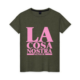Женская футболка хлопок с принтом La Cosa Nostra в Тюмени, 100% хлопок | прямой крой, круглый вырез горловины, длина до линии бедер, слегка спущенное плечо | cosa nostra | бандит | коза ностра | мафиозе | мафия | преступность | синдикат