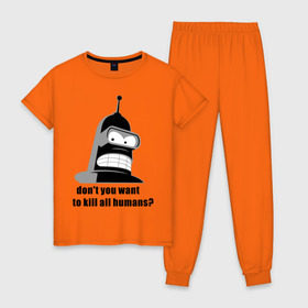 Женская пижама хлопок с принтом Futurama bender в Тюмени, 100% хлопок | брюки и футболка прямого кроя, без карманов, на брюках мягкая резинка на поясе и по низу штанин | bender | don	 you want to kill all humansfuturama | футурама