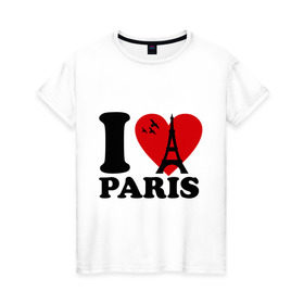 Женская футболка хлопок с принтом Я люблю Париж в Тюмени, 100% хлопок | прямой крой, круглый вырез горловины, длина до линии бедер, слегка спущенное плечо | paris | париж | франция france | эйфелева башня | я люблю