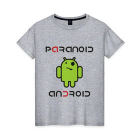 Женская футболка хлопок с принтом Paranoid android в Тюмени, 100% хлопок | прямой крой, круглый вырез горловины, длина до линии бедер, слегка спущенное плечо | paranoid android | админу | андроид | параноик | прикольные