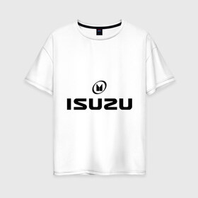 Женская футболка хлопок Oversize с принтом Isuzu в Тюмени, 100% хлопок | свободный крой, круглый ворот, спущенный рукав, длина до линии бедер
 | auto | izuzu | авто | автобренды | автобрэнды | автомобиль | автомобильные | тачки