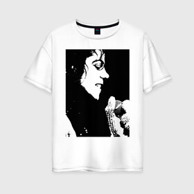 Женская футболка хлопок Oversize с принтом Michael Jackson (14) в Тюмени, 100% хлопок | свободный крой, круглый ворот, спущенный рукав, длина до линии бедер
 | michael jackson | pop | король | легенда | майкл джексон | майкл джексонпортрет | поп