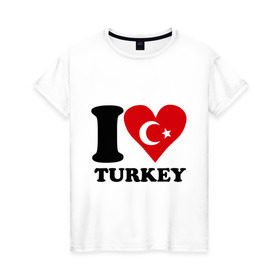Женская футболка хлопок с принтом I love turkey в Тюмени, 100% хлопок | прямой крой, круглый вырез горловины, длина до линии бедер, слегка спущенное плечо | i love turkey | полумесяц | турция | флаги | я люблю