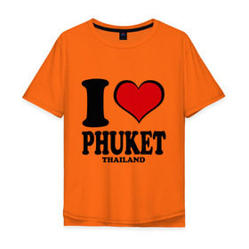 Мужская футболка хлопок Oversize с принтом I love Phuket в Тюмени, 100% хлопок | свободный крой, круглый ворот, “спинка” длиннее передней части | слон
