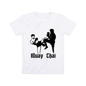Детская футболка хлопок с принтом Muay Thai (2) в Тюмени, 100% хлопок | круглый вырез горловины, полуприлегающий силуэт, длина до линии бедер | муай тай