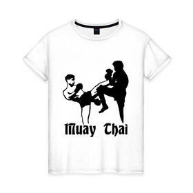 Женская футболка хлопок с принтом Muay Thai (2) в Тюмени, 100% хлопок | прямой крой, круглый вырез горловины, длина до линии бедер, слегка спущенное плечо | муай тай