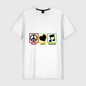 Мужская футболка премиум с принтом Peace, Love, Reggae в Тюмени, 92% хлопок, 8% лайкра | приталенный силуэт, круглый вырез ворота, длина до линии бедра, короткий рукав | reggae | знаки | люблю регги | любовь | меломан | наслажение | нота | регги