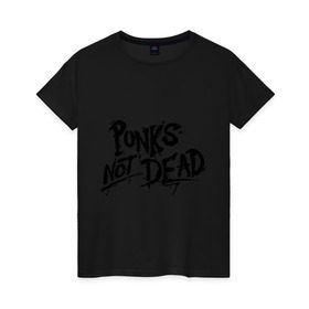 Женская футболка хлопок с принтом Punks not dead в Тюмени, 100% хлопок | прямой крой, круглый вырез горловины, длина до линии бедер, слегка спущенное плечо | punks | панк | панк не умрет | стиль панк