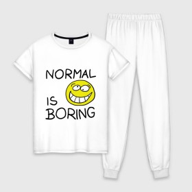 Женская пижама хлопок с принтом Normal is boring (Обыденность это скучно) в Тюмени, 100% хлопок | брюки и футболка прямого кроя, без карманов, на брюках мягкая резинка на поясе и по низу штанин | normal is boring | smile | обыденность это скучно | позитив | смайл | смайлик | смайлы