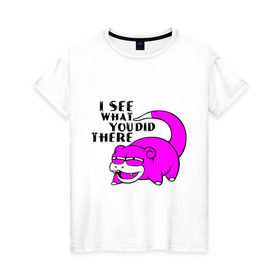 Женская футболка хлопок с принтом Slowpoke в Тюмени, 100% хлопок | прямой крой, круглый вырез горловины, длина до линии бедер, слегка спущенное плечо | pokemon | slowpoke | мультики | мультфильмы | покемон | покемоны | слоупок