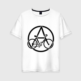 Женская футболка хлопок Oversize с принтом Anarchy Bike в Тюмени, 100% хлопок | свободный крой, круглый ворот, спущенный рукав, длина до линии бедер
 | anarchy | bike | анархизм | анархия | байк | велик | велосипед | велосипед анархия