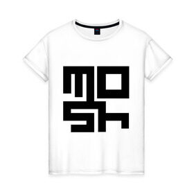 Женская футболка хлопок с принтом Mosh (2) в Тюмени, 100% хлопок | прямой крой, круглый вырез горловины, длина до линии бедер, слегка спущенное плечо | detcore | hardcore | metalcore | дэткор | мош