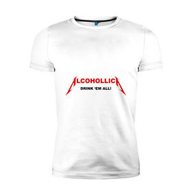 Мужская футболка премиум с принтом Alcohollica в Тюмени, 92% хлопок, 8% лайкра | приталенный силуэт, круглый вырез ворота, длина до линии бедра, короткий рукав | alcohollica | drink | антибренд | дринк | металлика антибренд