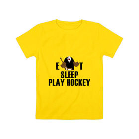 Детская футболка хлопок с принтом Eat sleep play hockey в Тюмени, 100% хлопок | круглый вырез горловины, полуприлегающий силуэт, длина до линии бедер | hockey | nhl | ешь | играй в хоккей | нхл | спи | хоккей