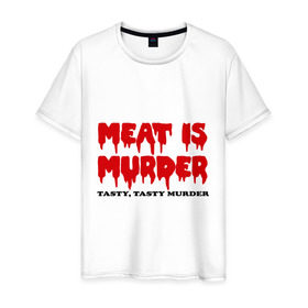 Мужская футболка хлопок с принтом Мясо это вкусное убийство в Тюмени, 100% хлопок | прямой крой, круглый вырез горловины, длина до линии бедер, слегка спущенное плечо. | Тематика изображения на принте: meat is murder | веген | вегетарианство | кровь | мясо