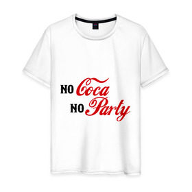 Мужская футболка хлопок с принтом No Coca No Party в Тюмени, 100% хлопок | прямой крой, круглый вырез горловины, длина до линии бедер, слегка спущенное плечо. | club | coca cola | party | вечеринка | клуб | клубные | кола