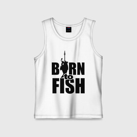 Детская майка хлопок с принтом Born to fish в Тюмени,  |  | born to fish | для рыбака | крючок | на крючке | рыба | рыбак | рыбаку | рыбалка | улов
