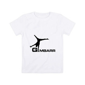 Детская футболка хлопок с принтом Gimbarr 2 в Тюмени, 100% хлопок | круглый вырез горловины, полуприлегающий силуэт, длина до линии бедер | gimbarr | turnik | turnikman | гимбар | джимбар | спорт | турник | турникмен