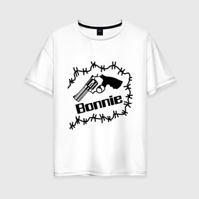 Женская футболка хлопок Oversize с принтом Bonnie в Тюмени, 100% хлопок | свободный крой, круглый ворот, спущенный рукав, длина до линии бедер
 | Тематика изображения на принте: bonnie | бони | бонни | бонни и клайд | для влюбленных | для двоих | парные | пистолет | револьвер