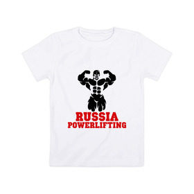 Детская футболка хлопок с принтом Russia Powerlifting в Тюмени, 100% хлопок | круглый вырез горловины, полуприлегающий силуэт, длина до линии бедер | 