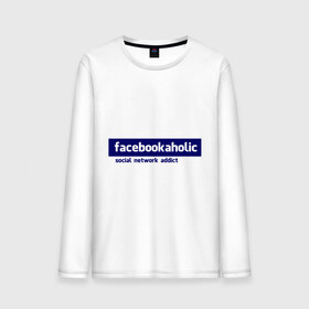 Мужской лонгслив хлопок с принтом facebookaholic в Тюмени, 100% хлопок |  | facebook | facebookaholic | social network addict | аддикция | зависимость | соц сети | социальные сети | фейсбук