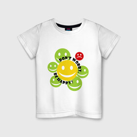 Детская футболка хлопок с принтом не беспокойся, будь счастлив! в Тюмени, 100% хлопок | круглый вырез горловины, полуприлегающий силуэт, длина до линии бедер | dont worry | настроение | позитив | смайлик | улыбка | цветочек