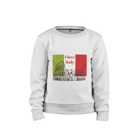 Детский свитшот хлопок с принтом Я love Италия в Тюмени, 100% хлопок | круглый вырез горловины, эластичные манжеты, пояс и воротник | Тематика изображения на принте: i love italy | италия | колизей | рим | флаг италии | я люблю италию